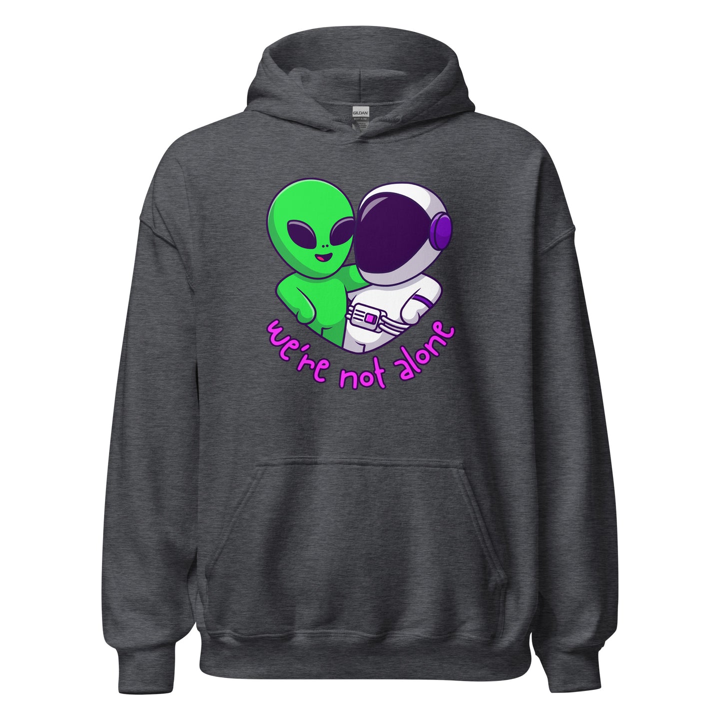 We're Not Alone Hoodie